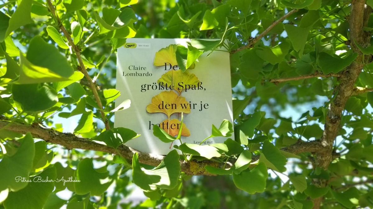 Der größte Spaß, den wir je hatten (Claire Lombardo) Petras BücherApotheke